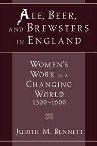 Ale Beer and Brewsters in England by Judith M. Bennett, Paperback | Indigo Chapters