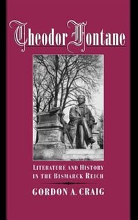 Theodor Fontane by Gordon A. Craig, Hardcover | Indigo Chapters