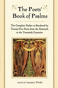 The Poets' Book of Psalms by Laurance Wieder, Paperback | Indigo Chapters