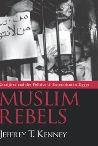 Muslim Rebels by Jeffrey T. Kenney, Hardcover | Indigo Chapters