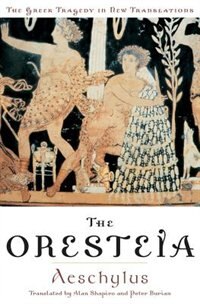 The Oresteia by Aeschylus, Paperback | Indigo Chapters