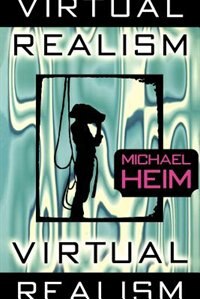 Virtual Realism by Michael Heim, Paperback | Indigo Chapters