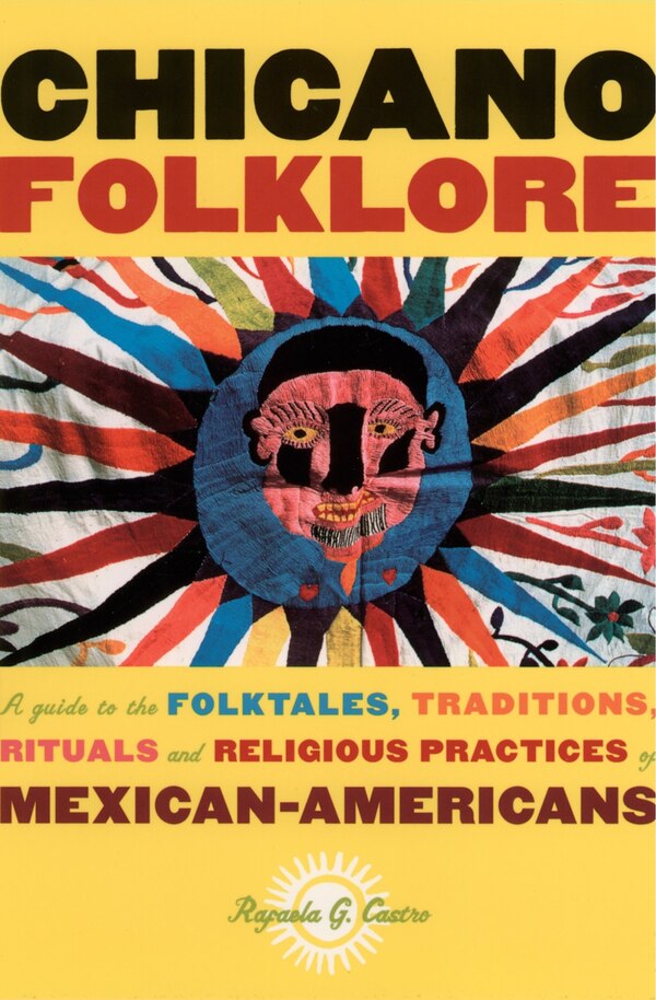 Chicano Folklore by Rafaela G. Castro, Paperback | Indigo Chapters