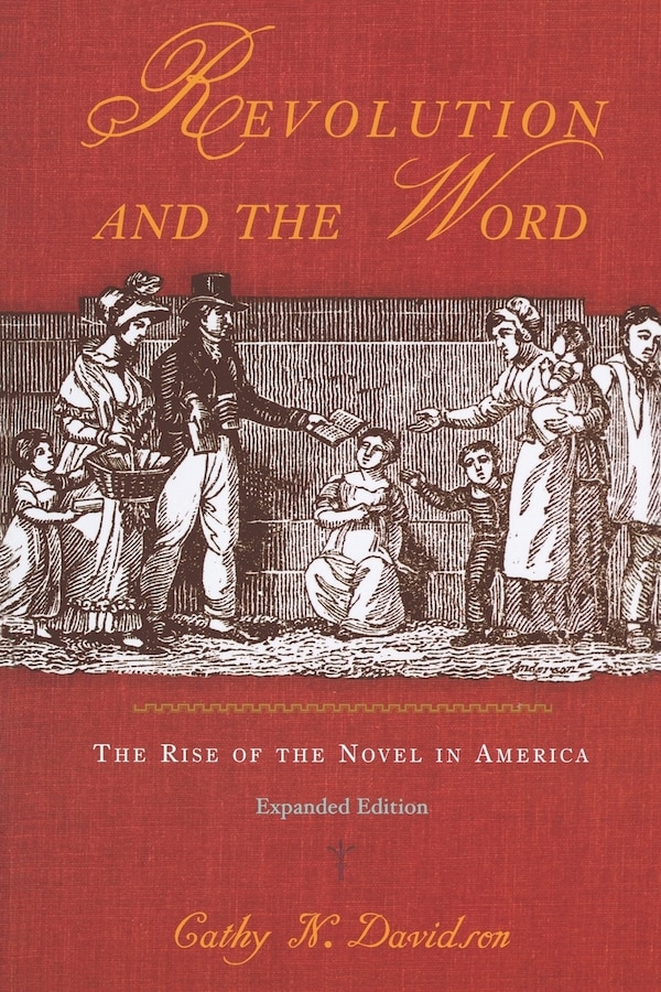 Revolution and the Word by Cathy N. Davidson, Paperback | Indigo Chapters