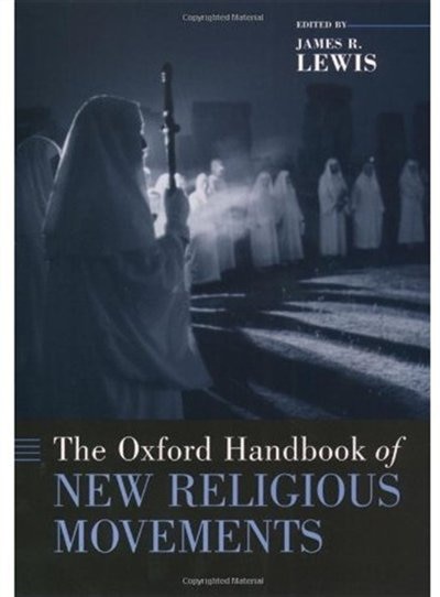 The Oxford Handbook of New Religious Movements by James R. Lewis, Hardcover | Indigo Chapters