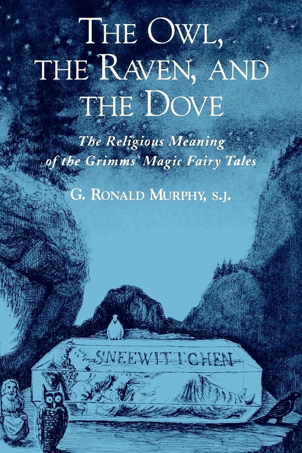 The Owl The Raven and the Dove by G. Ronald Murphy, Paperback | Indigo Chapters