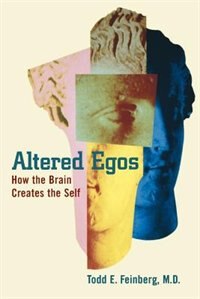 Altered Egos by Todd E. Feinberg, Paperback | Indigo Chapters