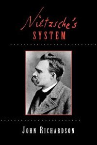 Nietzsche's System by John Richardson, Paperback | Indigo Chapters