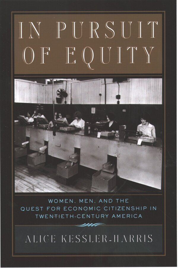 In Pursuit of Equity by Alice Kessler-Harris, Paperback | Indigo Chapters