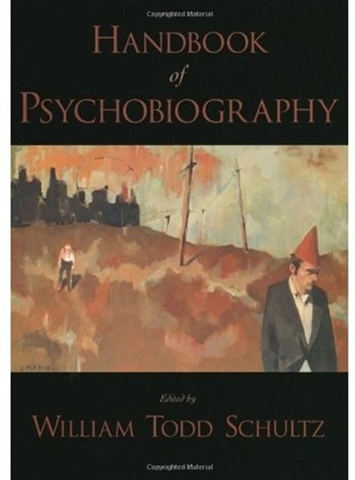 Handbook Of Psychobiography by William Todd Schultz, Hardcover | Indigo Chapters