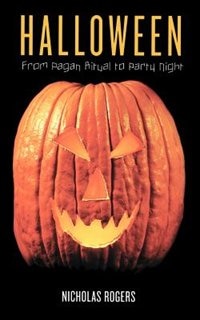 Halloween by Nicholas Rogers, Paperback | Indigo Chapters