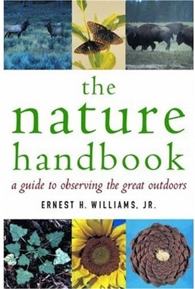 The Nature Handbook by Ernest H. Williams, Paperback | Indigo Chapters