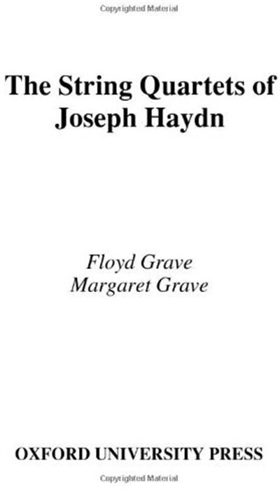 The String Quartets Of Joseph Haydn by Floyd Grave, Hardcover | Indigo Chapters