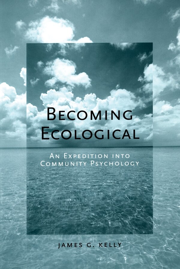 Becoming Ecological by James G. Kelly, Hardcover | Indigo Chapters