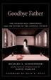 Goodbye Father by Richard A. Schoenherr, Paperback | Indigo Chapters