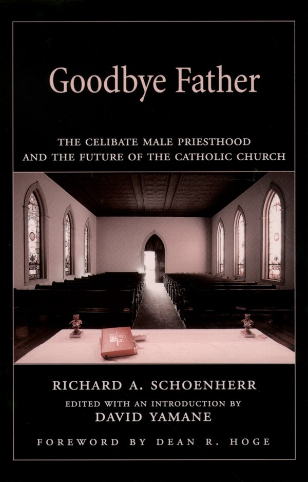 Goodbye Father by Richard A. Schoenherr, Paperback | Indigo Chapters