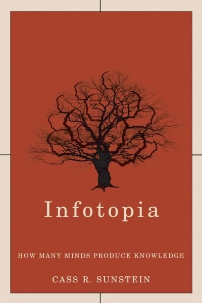 Infotopia by Cass R. Sunstein, Hardcover | Indigo Chapters