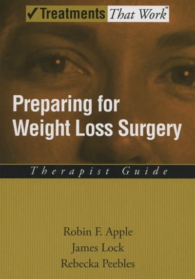 Preparing For Weight Loss Surgery: Therapist Guide by Robin F. Apple, Paperback | Indigo Chapters