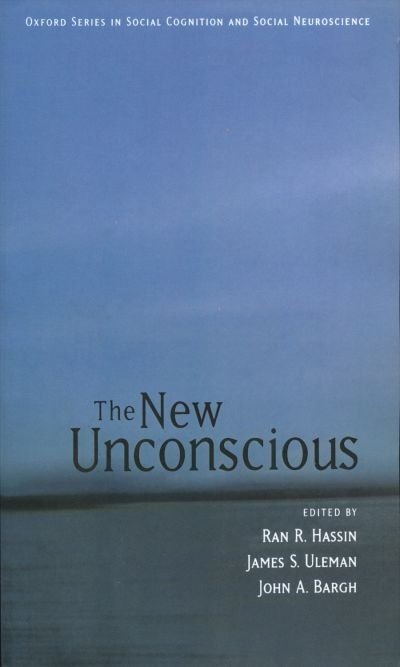 The New Unconscious by Ran R. Hassin, Paperback | Indigo Chapters