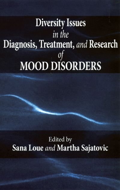 Diversity Issues in the Diagnosis Treatment and Research of Mood Disorders by Sana Loue, Hardcover | Indigo Chapters