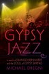 Gypsy Jazz by Michael Dregni, Hardcover | Indigo Chapters