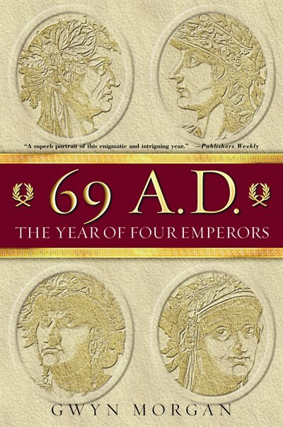 69 A. D by Gwyn Morgan, Paperback | Indigo Chapters