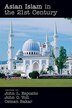 Asian Islam in the 21st Century by John L Esposito, Paperback | Indigo Chapters