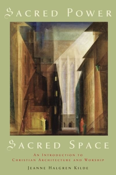 Sacred Power Sacred Space by Jeanne Halgren Kilden, Paperback | Indigo Chapters