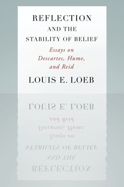 Reflection and the Stability of Belief by Louis E. Loeb, Paperback | Indigo Chapters