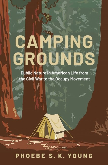 Camping Grounds by Phoebe S.k. Young, Hardcover | Indigo Chapters