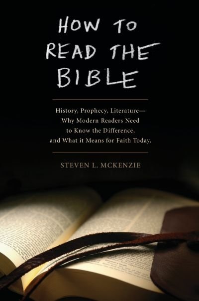 How to Read the Bible by Steven L. McKenzie, Paperback | Indigo Chapters