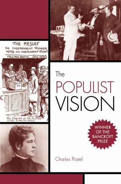 The Populist Vision by Charles Postel, Paperback | Indigo Chapters