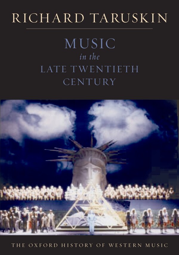 Music in the Late Twentieth Century by Richard Taruskin, Paperback | Indigo Chapters