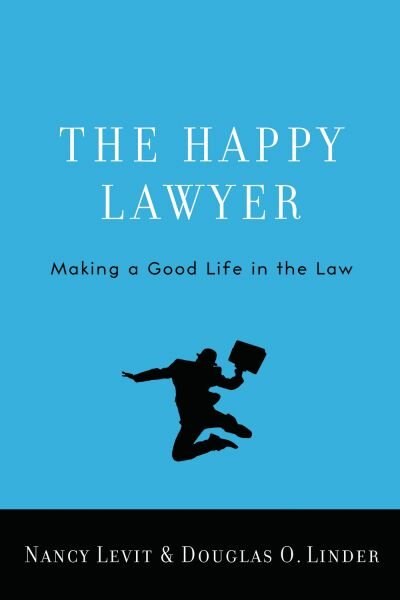 The Happy Lawyer by Nancy Levit, Hardcover | Indigo Chapters