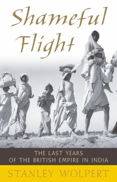 Shameful Flight by Stanley Wolpert, Paperback | Indigo Chapters