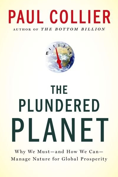 The Plundered Planet by Paul Collier, Paperback | Indigo Chapters