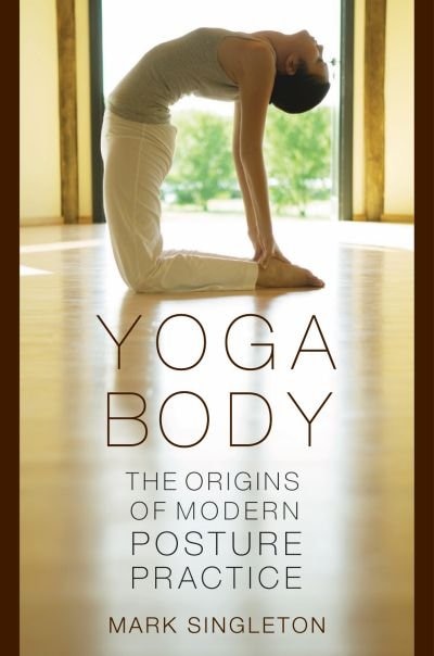 Yoga Body by Mark Singleton, Paperback | Indigo Chapters