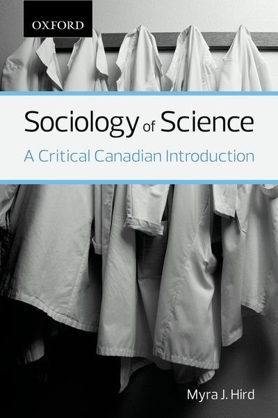 Sociology of Science by Myra J. Hird, Paperback | Indigo Chapters