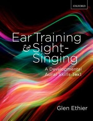 Ear Training and Sight-Singing by Glen Ethier, Spiral Bound | Indigo Chapters