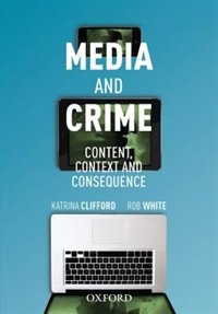 Media and Crime by Katrina Clifford, Paperback | Indigo Chapters
