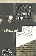 The Essential Writings of Netaji Subhas Chandra Bose, Paperback | Indigo Chapters