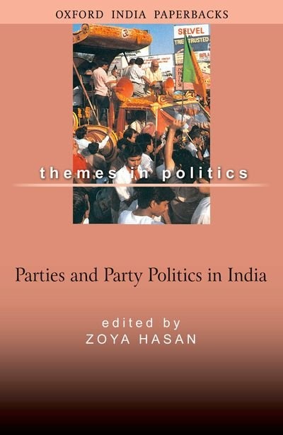 Parties and Party Politics by Zoya Hasan, Paperback | Indigo Chapters