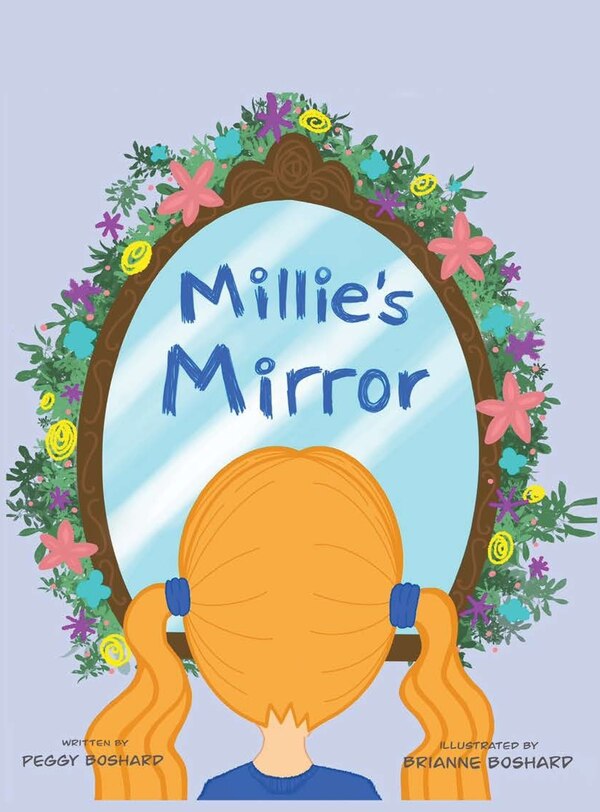 Millie's Mirror by Peggy Boshard, Hardcover | Indigo Chapters