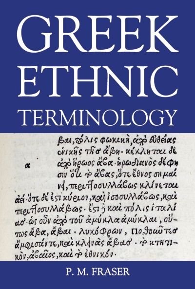 Greek Ethnic Terminology by P. M. Fraser, Hardcover | Indigo Chapters