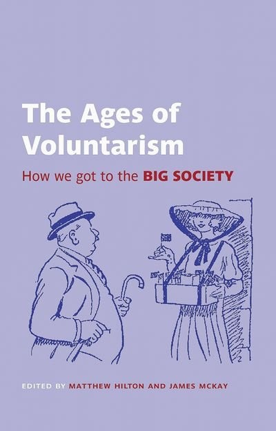 The Ages of Voluntarism by Matthew Hilton, Paperback | Indigo Chapters