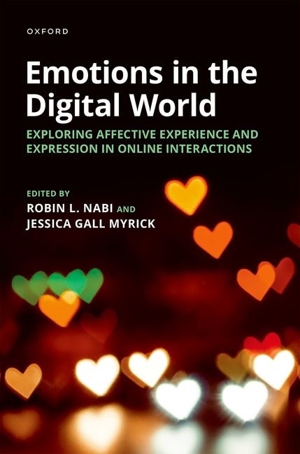 Emotions in the Digital World by Robin L. Nabi, Hardcover | Indigo Chapters