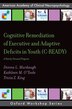 Cognitive Remediation of Executive and Adaptive Deficits in Youth (C-READY) by Donna L. Murdaugh, Paperback | Indigo Chapters