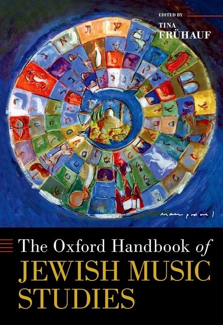 The Oxford Handbook of Jewish Music Studies by Tina Fruhauf, Hardcover | Indigo Chapters
