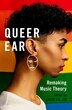 Queer Ear by Gavin S.K. Lee, Paperback | Indigo Chapters