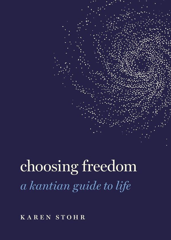 Choosing Freedom by Karen Stohr, Hardcover | Indigo Chapters